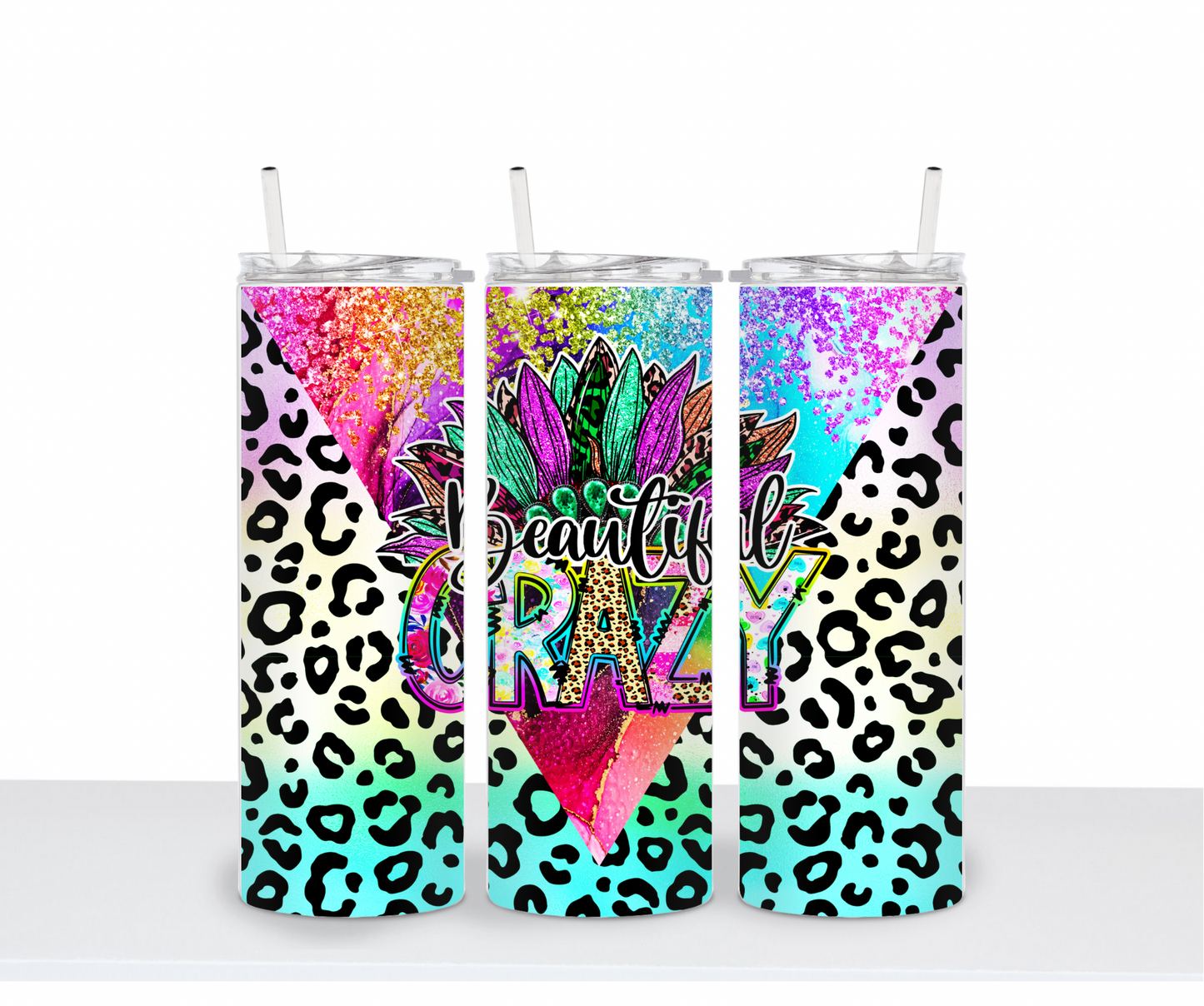 Beautiful Crazy Tumbler