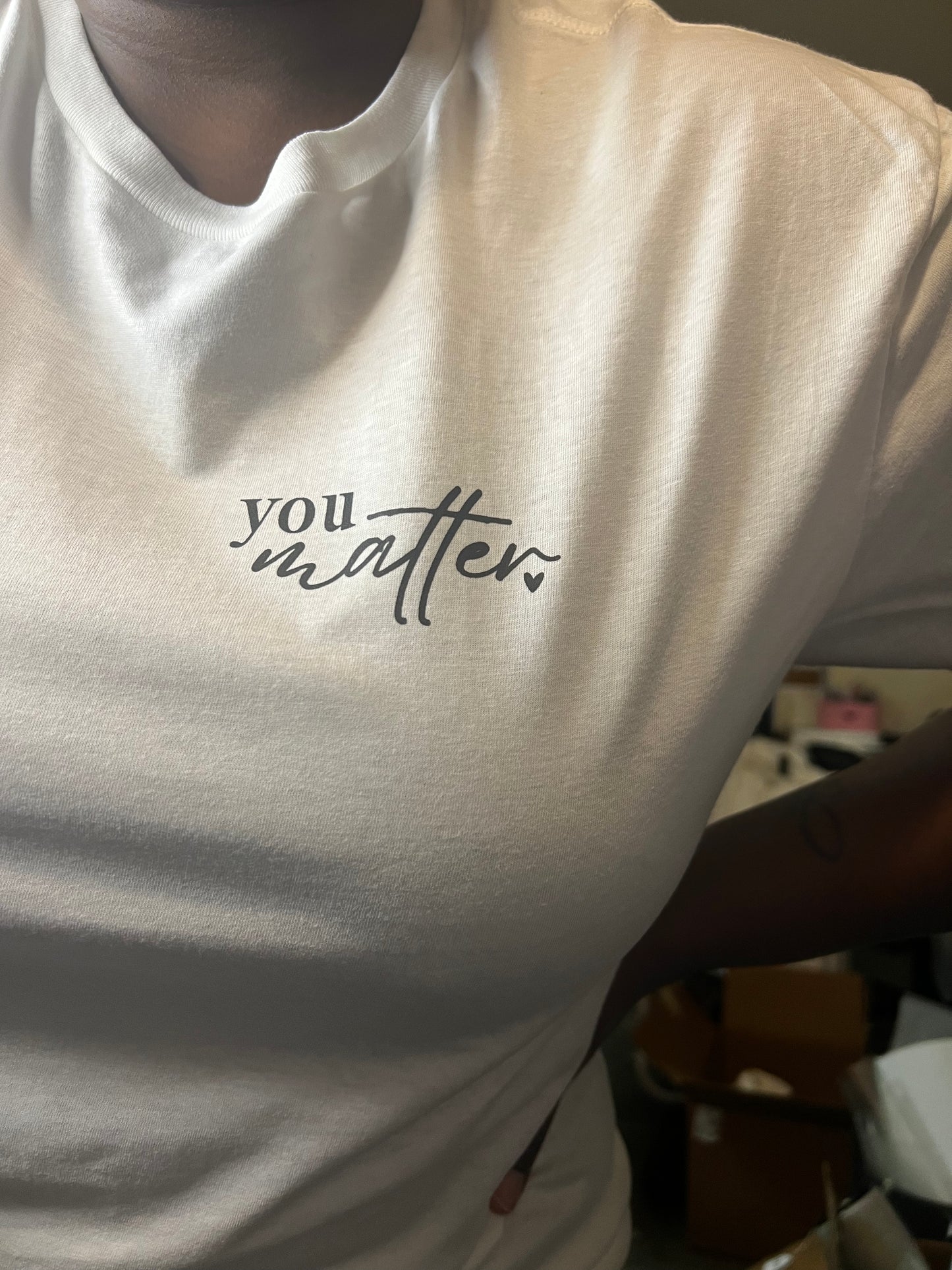 You Matter T-Shirt